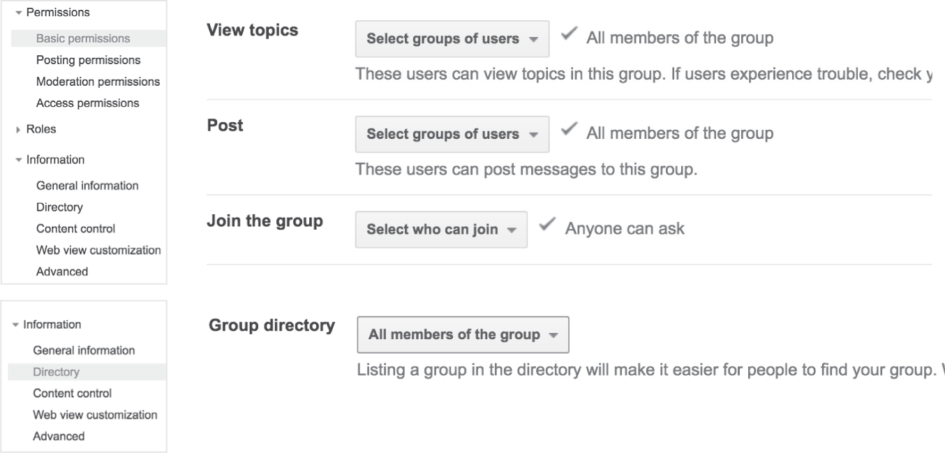 FIG. 6.10 Access controls for Google Groups (2019). Top, the options shown if you click on “Basic Permissions” in the “Permissions” tab; bottom, the options shown if you click on “Directory” in the “Information” tab. With the default setting of “Directory,” the permission setting was ineffectual, since the page displaying the ask-to-join button was private to members!