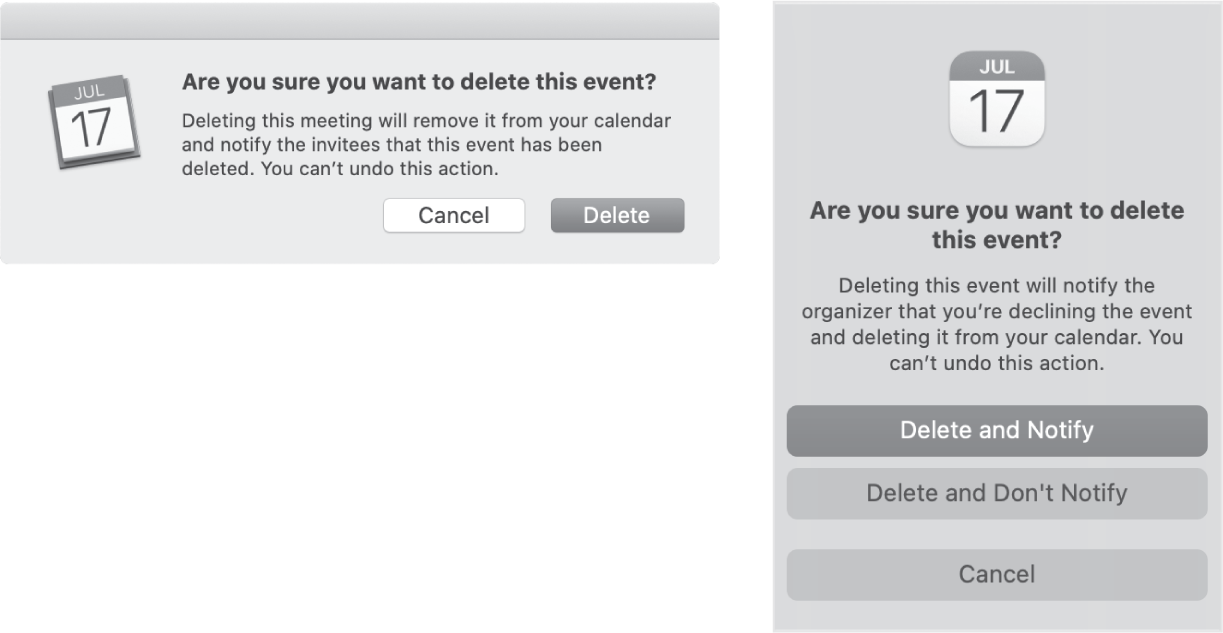 FIG. 6.9 The original Apple Calendar dialog that unhelpfully always synchronized deleting an event with notifying the sender (left), and the most recent version (right) that fixes the problem by making the synchronization optional.